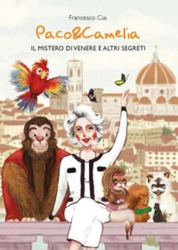 Paco &amp; Camelia. Il mistero di Venere e altri segreti. Ediz. italiana e inglese