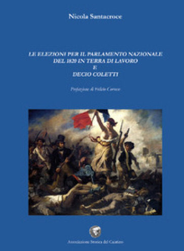 Le elezioni per il parlamento nazionale del 1820 in terra di lavoro e Decio Coletti