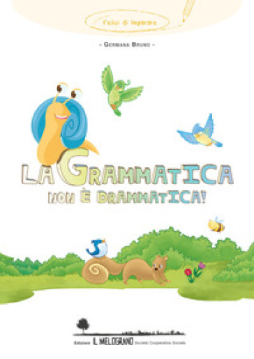 La Grammatica Non è Drammatica