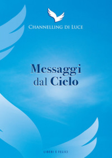 Messaggi Dal Cielo