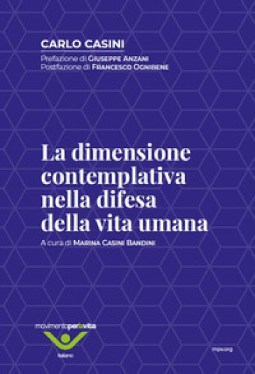 La Dimensione Contemplativa Nella Difesa Della Vita Umana