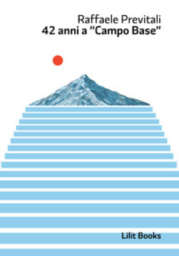 Quarantadue Anni A «Campobase»