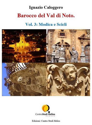 Barocco del Val di Noto  Vol. 3: Modica e Scicli
