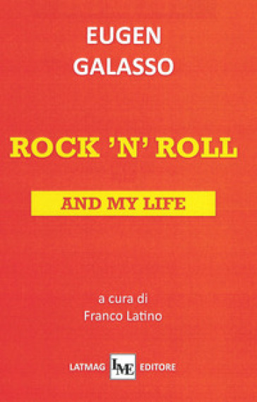 Rock 'n' roll and my life