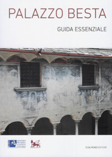 Palazzo Besta. Guida essenziale