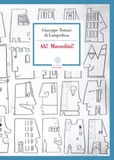 Ah! Mussolini!