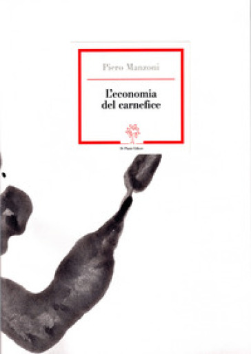 L'economia del carnefice. Ediz. speciale