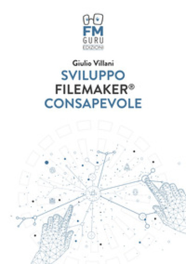 Sviluppo FileMaker consapevole. Con Contenuto digitale per download