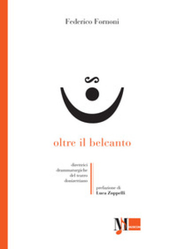 Oltre il belcanto. Direttrici drammaturgiche del teatro donizettiano