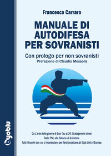 Manuale di autodifesa per sovranisti. Con prologo per non sovranisti