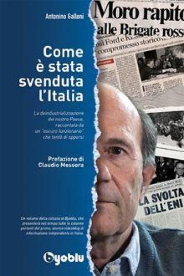 Come è stata svenduta l'Italia