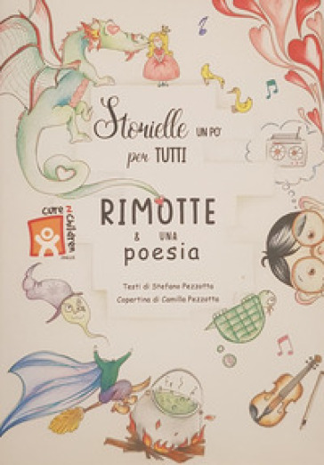 Storielle un po' per tutti. Rimotte &amp; una poesia