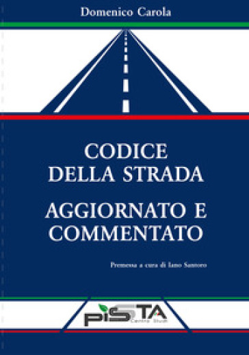 Codice della strada commentato e aggiornato