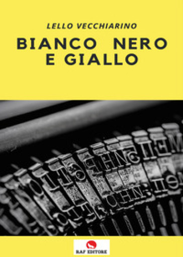 Bianco nero e giallo