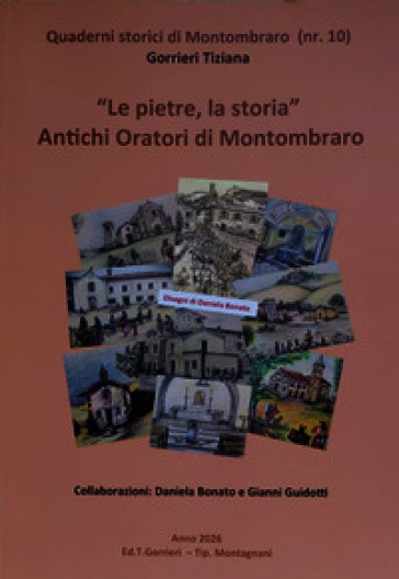 Le pietre, la storia. Antichi oratori di Montombraro