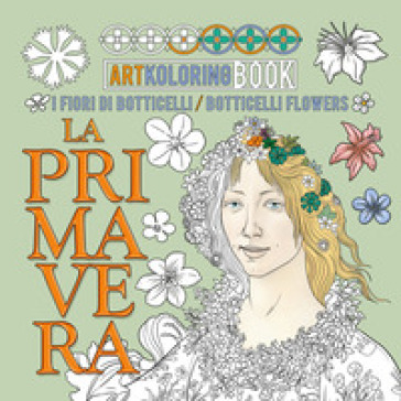 La Primavera. Artkoloring book. Ediz. italiana e inglese