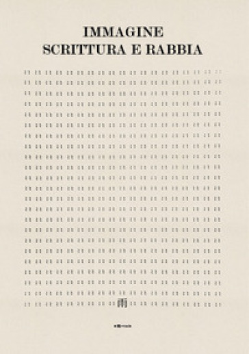 Immagine Scrittura E Rabbia. Poster Ed 912, 1967-68. L'immagine Di Una Generazione. Ediz. Illustrata