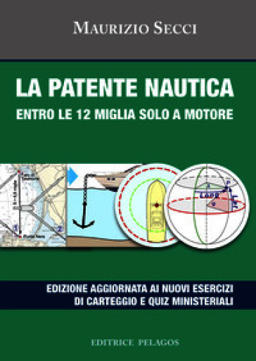 La patente nautica entro le 12 miglia a vela e motore