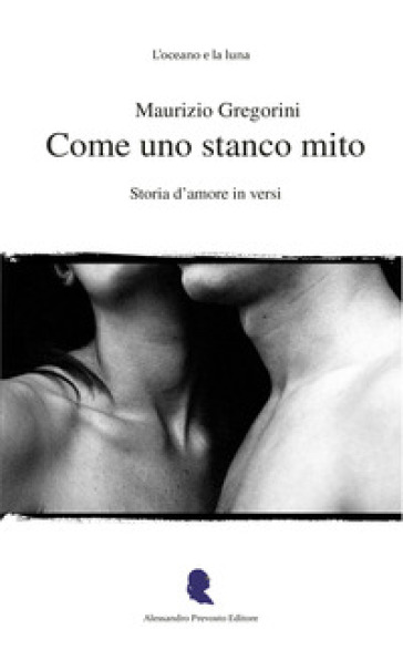 Come uno stanco mito
