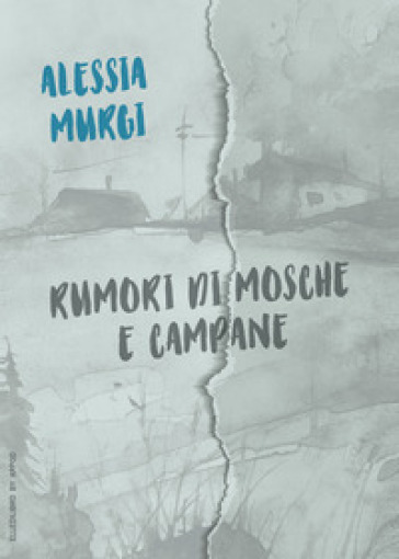 Rumori di mosche e campane