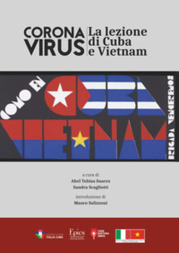 Corona Virus. La lezione di Cuba e Vietnam