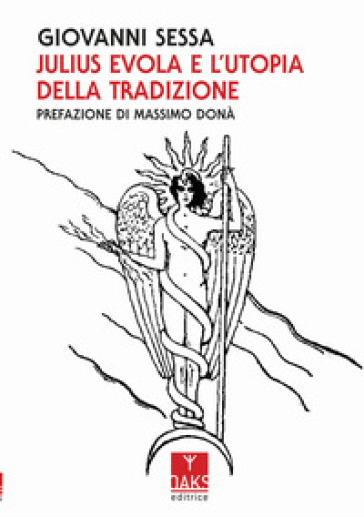 Julius Evola e l'utopia della tradizione
