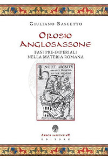 Orosio anglosassone. Fasi pre-imperiali nella materia romana