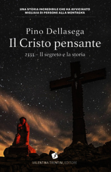 Il Cristo pensante 2333. Il segreto e la storia