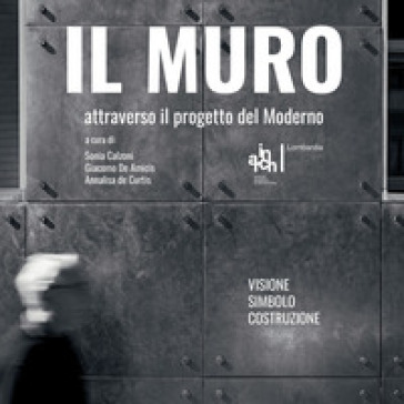 Il muro attraverso il progetto del moderno