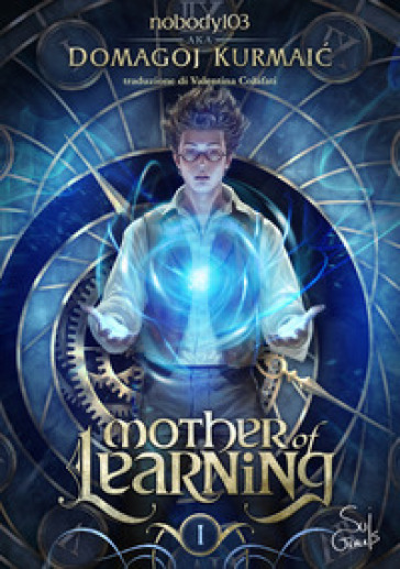 Mother of learning. Vol. 1