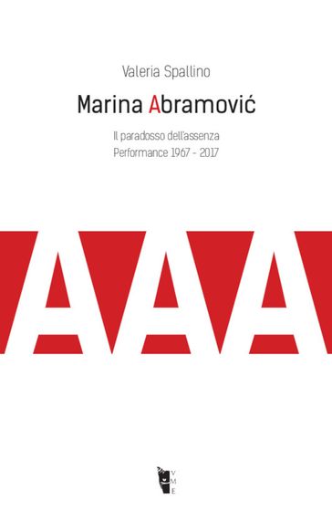 Marina Abramovi. Il paradosso dell'assenza