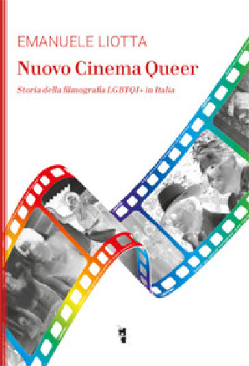 Nuovo cinema Queer. Storia della filmografia LGBTQI+ in Italia-0