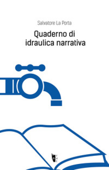 Quaderno di idraulica narrativa