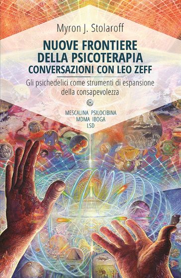 Nuove frontiere della psicoterapia. Conversazioni con Leo Zeff