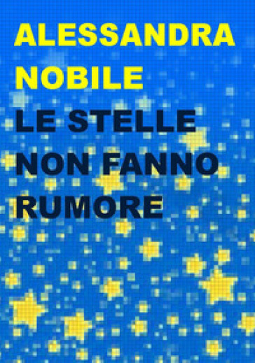 Le Stelle Non Fanno Rumore-image