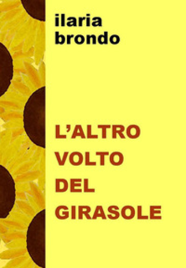 L'altro volto del girasole