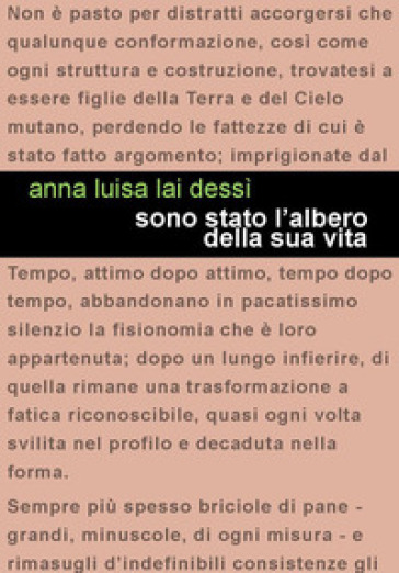 Sono stato l'albero della sua vita