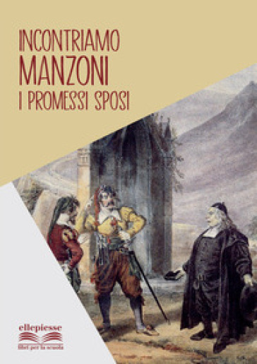 Incontriamo Manzoni. I Promessi Sposi-image