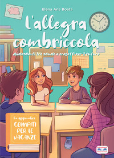 L'allegra combriccola. Adolescenti tra scuole e progetti per il futuro