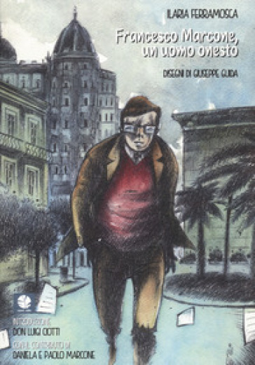 Francesco Marcone, Un Uomo Onesto