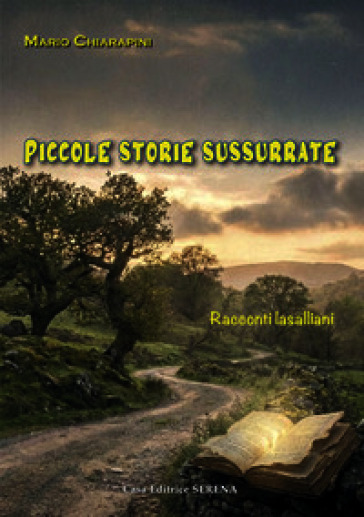 Piccole storie sussurrate. Racconti lasalliani
