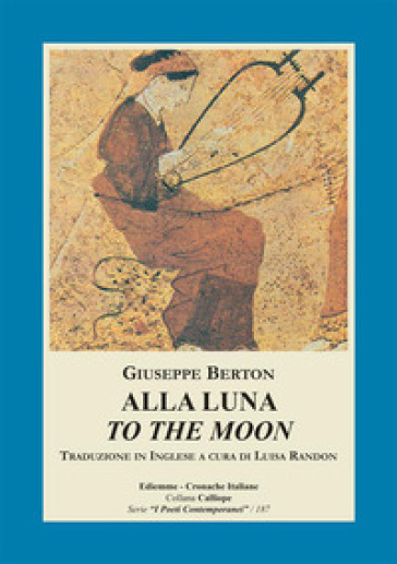 Alla luna-To the moon. Ediz. bilingue