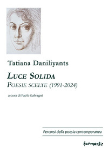 Luce solida. Poesie scelte (1991-2024). Ediz. bilingue