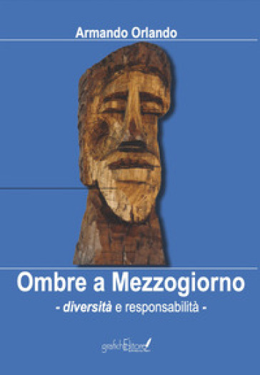 Ombre a Mezzogiorno. Diversità e responsabilità