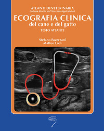 Ecografia Clinica Del Cane E Del Gatto. Testo Atlante