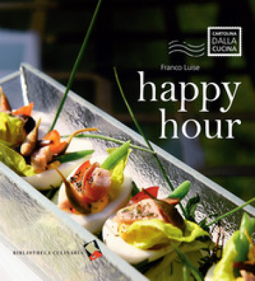 Happy hour. Ediz. a colori