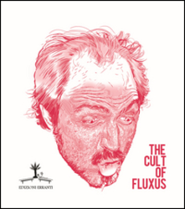 The cult of fluxus