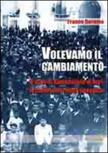 Volevamo Il Cambiamento
