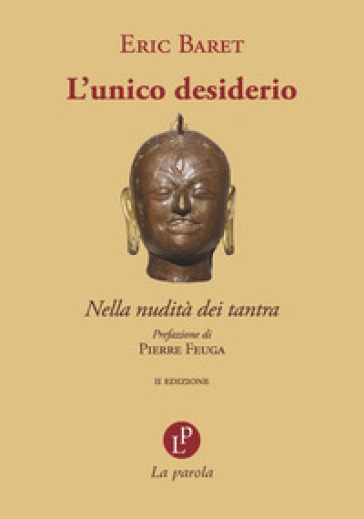 L'unico desiderio. Nella nudità dei tantra