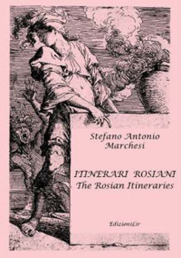 Itinerari Rosiani-The Rosian Itineraries